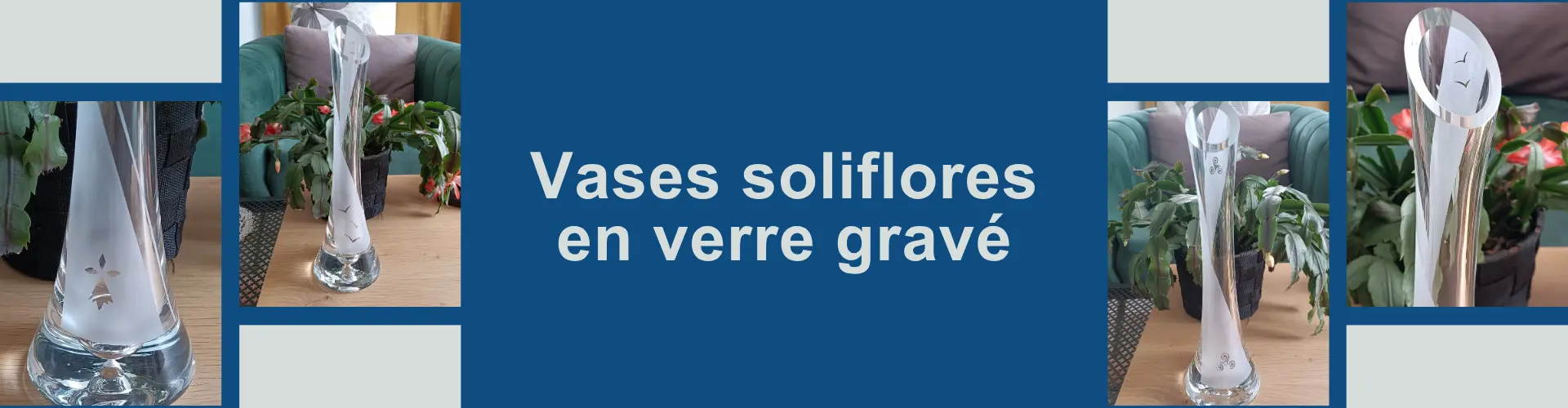 Vases soliflores en verre gravé. Sablage artisanal à Saint-Brieuc